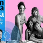 🎙 PODCAST | Menopausia: las mujeres hablan, el sistema no escucha